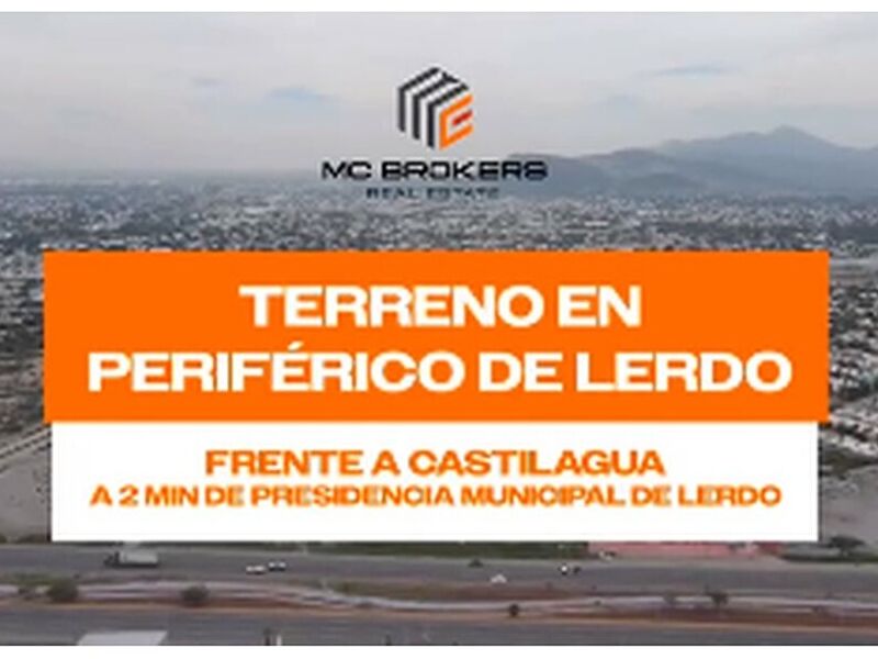 TERRENO EN VENTA PERIFERICO DE LERDO