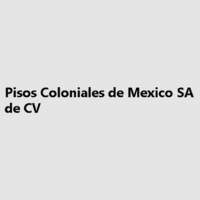 Pisos Coloniales de Mexico SA de CV