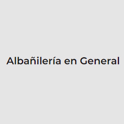 Albañilería en General CDMX