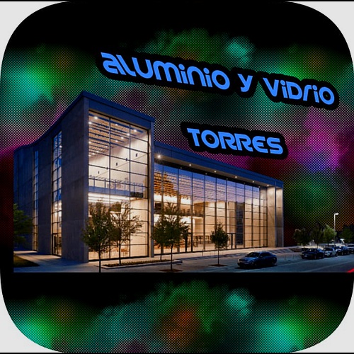 Aluminio y vidrio Torres Mx