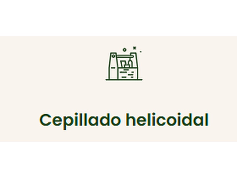Cepillado Helicoidal México