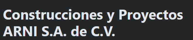 Construcciones Y Proyectos Arni, S.A. De C.V.