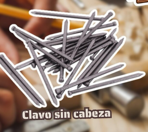 Clavos Sin Cabeza Mexico