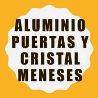 Aluminio puertas y  cristal Meneses