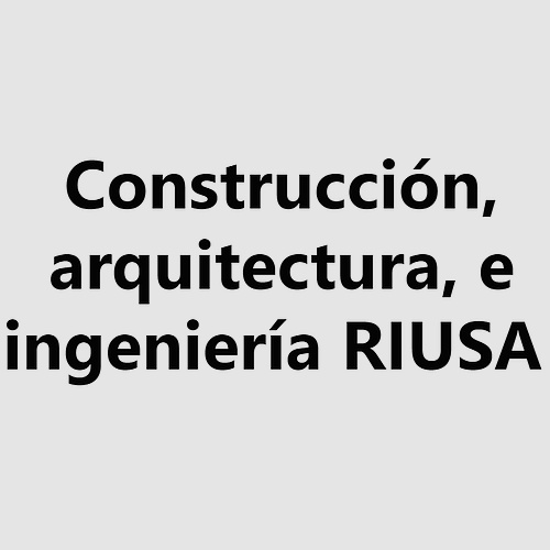 Construcción, arquitectura RIUSA
