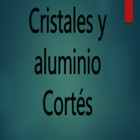 Cristales y aluminio Cortés