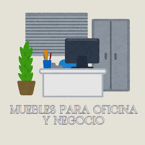 Muebles para oficina y negocio
