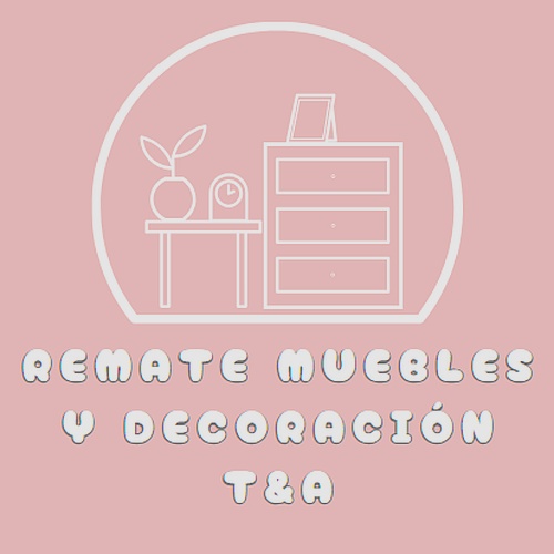 Remate Muebles y Decoración T&A