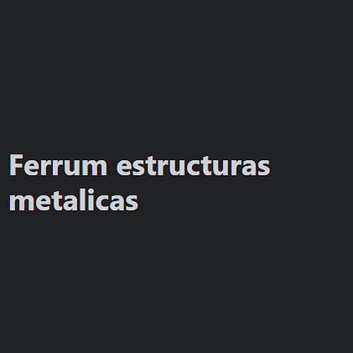 F.e.r.r.u.m estructuras metalicas