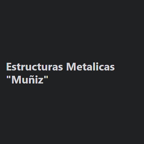 Estructuras Metalicas "Muñiz"