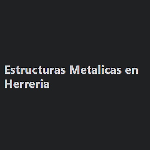 Estructuras Metalicas en Herreria