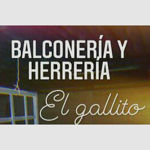 Herrería y balconeria el gallito.