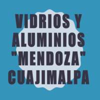 Vidrios "Mendoza" Cuajimalpa