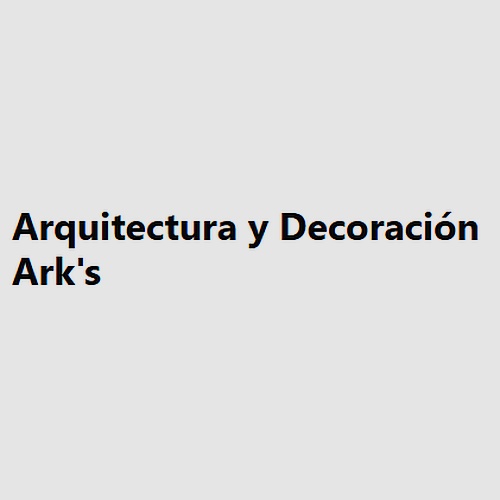 Arquitectura y Decoración Ark's