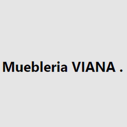 Muebleria VIANA .