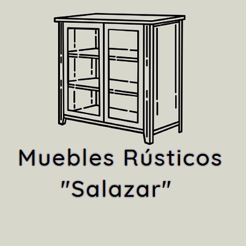 Muebles Rústicos "Salazar"