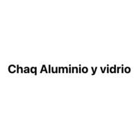 Chaq Aluminio y vidrio