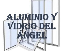 Aluminio y vidrio Del Ángel