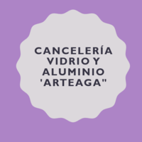 Cancelería Vidrio y Aluminio 'Arteaga"