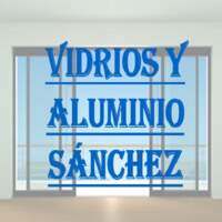 Vidrios y aluminio Sánchez