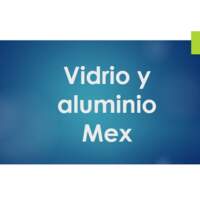 Vidrio y aluminio Mex
