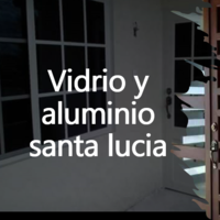 Vidrio y aluminio santa lucia