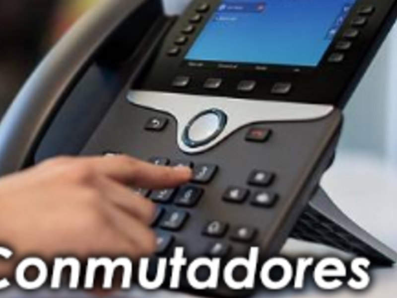 Conmutadores Análogos e IP Monterrey