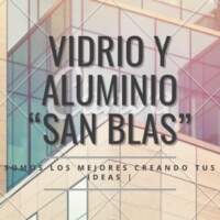 Vidrio Y Aluminio “San Blas”