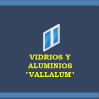 VIDRIOS Y ALUMINIOS "VALLALUM"