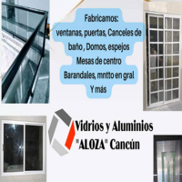 Vidrios y Aluminios ALOZA Cancún