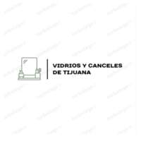 VIDRIOS Y CANCELES DE TIJUANA