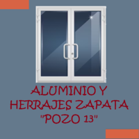 ALUMINIO Y HERRAJES ZAPATA "POZO 13"