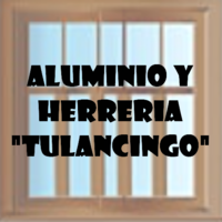 ALUMINIO Y HERRERIA "TULANCINGO"