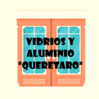VIDRIOS Y ALUMINIO "QUERETARO"