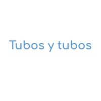 Tubos y tubos