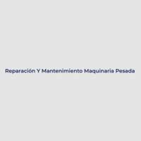 Mantenimiento Maquinaria Pesada