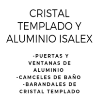 Cristal Templado y Aluminio Isalex