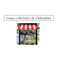 Lonas y Herrajes de Chihuahua