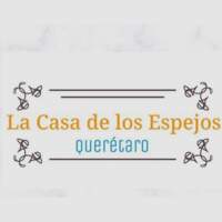 La Casa de los Espejos Queretaro