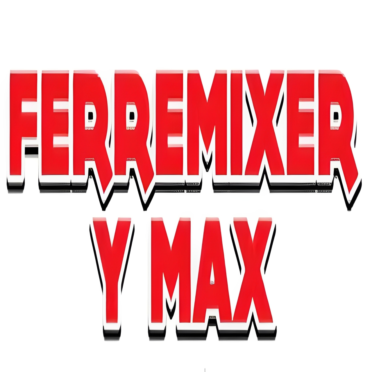 FERREMIXER Y MAX