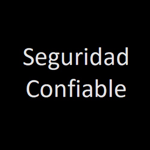 Seguridad Confiable
