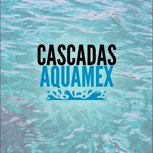 Cascadas Aquamex