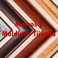 Marcos y Molduras Tijuana