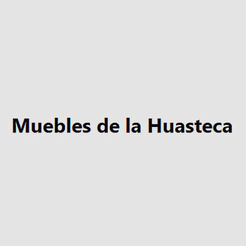 Muebles de la Huasteca