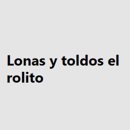 Lonas y toldos el rolito