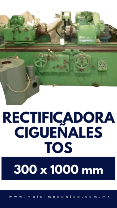 Rectificadora De Cigüeñales TOS