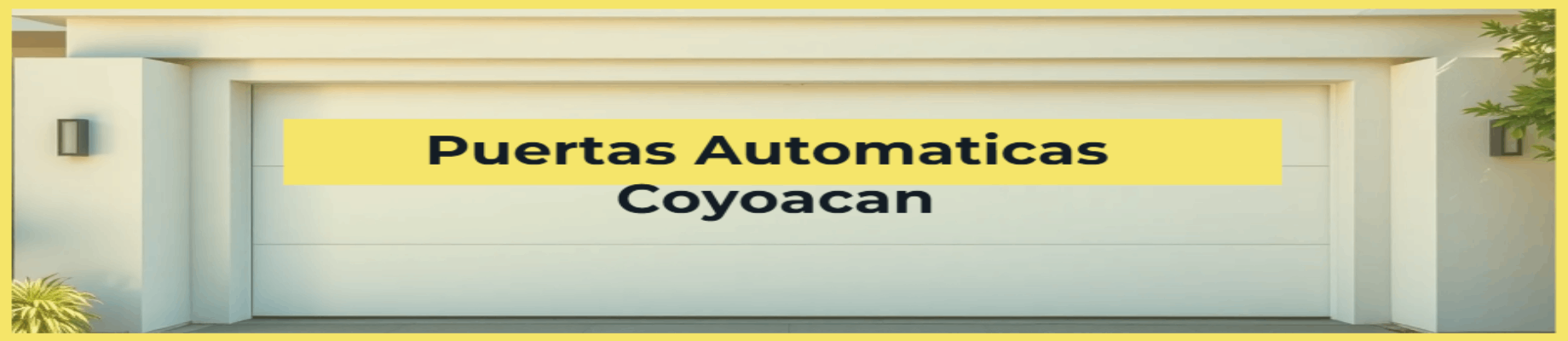Puertas Automáticas Coyoacán