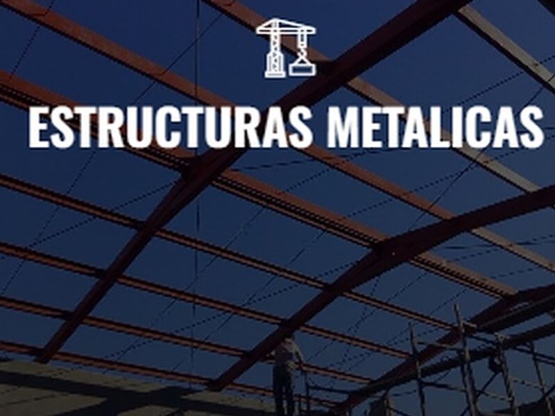 Estructuras metálicas México