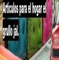 Artículos para el hogar el Grullo Jal