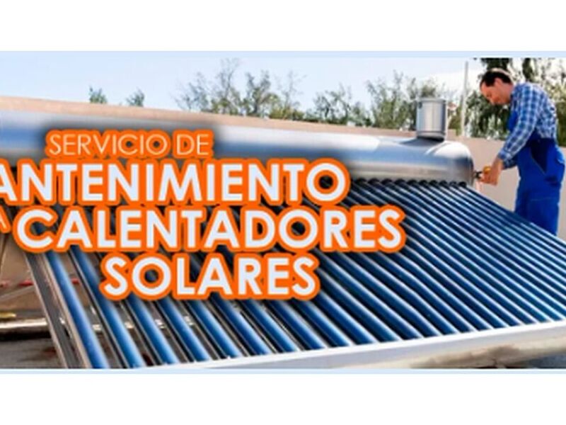 Matenimiento calentadores solares Mx